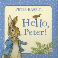 Title: Hello, Peter!, Author: Beatrix Potter