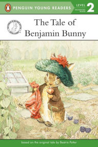 Title: The Tale of Benjamin Bunny (Penguin Young Readers Level 2 Series), Author: Beatrix Potter