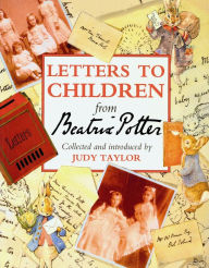 Title: Letters to Children from Beatrix Potter, Author: Judy Taylor