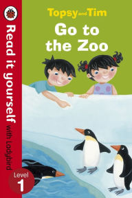 Title: Topsy and Tim: Go to the Zoo - Read it yourself with Ladybird: Level 1, Author: Jean Adamson
