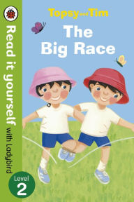 Title: Topsy and Tim: The Big Race - Read it yourself with Ladybird: Level 2, Author: Jean Adamson
