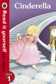 Title: Cinderella - Read it yourself with Ladybird: Level 1, Author: Ladybird