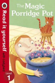 Title: The Magic Porridge Pot - Read it yourself with Ladybird: Level 1, Author: Ladybird