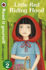 Title: Little Red Riding Hood - Read it yourself with Ladybird: Level 2, Author: Diana Mayo