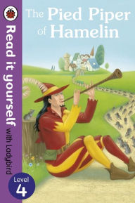 Title: The Pied Piper of Hamelin - Read it yourself with Ladybird: Level 4, Author: Penguin Books Ltd