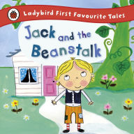 Title: Jack and the Beanstalk: Ladybird First Favourite Tales, Author: Iona Treahy