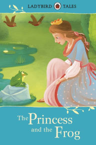 Title: Ladybird Tales: The Princess and the Frog, Author: Vera Southgate