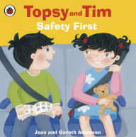 Title: Topsy and Tim: Safety First, Author: Jean Adamson