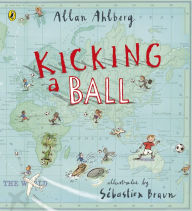 Title: Kicking a Ball, Author: Allan Ahlberg