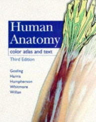 Title: Atlas of Human Anatomy / Edition 3, Author: John A. Gosling MD
