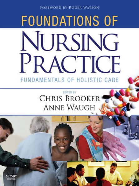 Foundations of Nursing Practice E-Book: Foundations of Nursing Practice E-Book