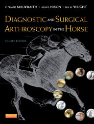 Title: Diagnostic and Surgical Arthroscopy in the Horse / Edition 4, Author: C. Wayne McIlwraith BVSc