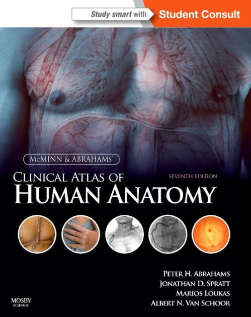 McMinn and Abrahams' Clinical Atlas of Human Anatomy: with STUDENT ...