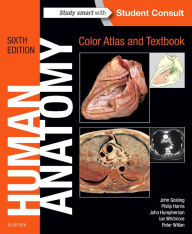 Title: Human Anatomy, Color Atlas and Textbook / Edition 6, Author: John A. Gosling MD