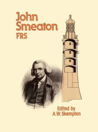 Title: John Smeaton, FRS, Author: A. W. Skempton