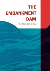 Title: Embankment Dam, Author: British Dam Society