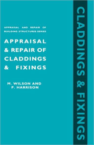 Title: Appraisal and Repair of Claddings and Fixings, Author: P. Harrison