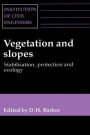 Vegetation and Slopes: Stabilisation, protection and ecology