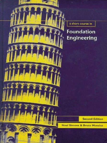 A Short Course in Foundation Engineering / Edition 2