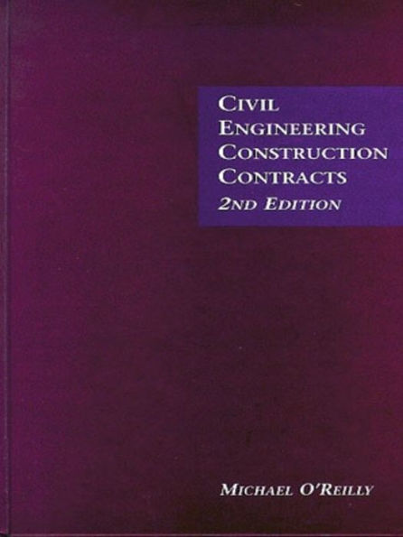 Civil Engineering Construction Contracts / Edition 2