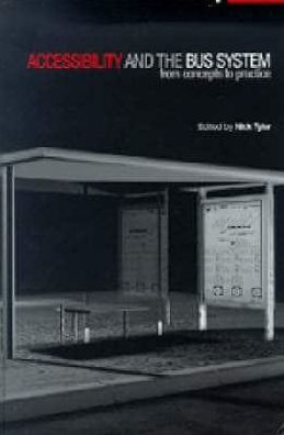 Accessibility and the Bus System: Concepts to Practice