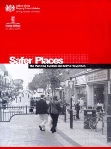 Safer Places: The planning system and crime prevention