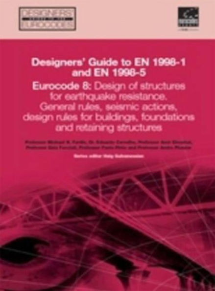 Designer's Guide to EN 1998-1 and 1998-5: Eurocode 8: Design Provisions for Earthquake Resistant Structures