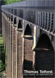 Title: Thomas Telford: 250 Years of Inspiration, Author: Institute of Civil Engineers
