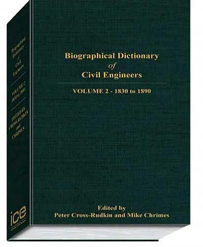 Biographical Dictionary of Civil Engineers in Great Britain and Ireland - Volume 2: 1830-1890