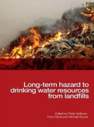 Title: Long-Term hazard to drinking water resources from landfills, Author: Peter Spillmann