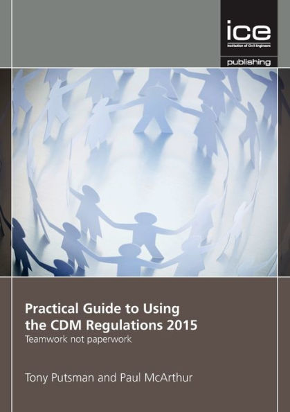Practical Guide to Using the CDM Regulations 2015