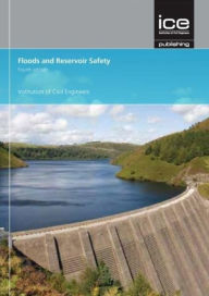 Title: Floods and Reservoir Safety, Author: P Mason