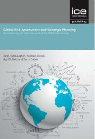 Title: Global Risk Assessment and Strategic Planning: An introduction and facilitator's guide to the GRASP methodology, Author: John J McLaughlin