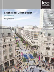 Title: Graphics for Urban Design, Author: Bally Meeda