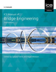 Title: ICE Manual of Bridge Engineering, Author: Gerard Parke