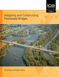 Title: Designing and Constructing Prestressed Bridges, Author: Jiri Strasky