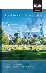 Title: Digital Twins for Smart Cities: Conceptualisation, challenges and practices, Author: Li Wan