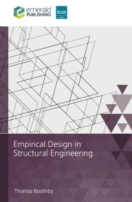 Title: Empirical Design in Structural Engineering, Author: Thomas Boothby