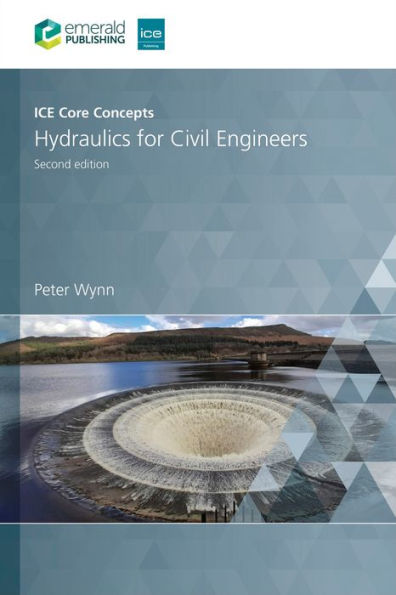 ICE Core Concepts: Hydraulics for Civil Engineers