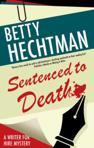 Free books on electronics download Sentenced to Death 9780727823007 by Betty Hechtman, Betty Hechtman RTF PDF