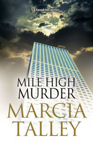 Title: Mile High Murder, Author: Marcia Talley