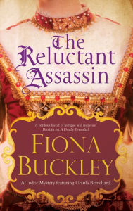 Title: The Reluctant Assassin (Ursula Blanchard Series #16), Author: Fiona Buckley