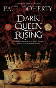 Title: Dark Queen Rising, Author: Paul Doherty