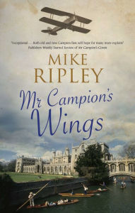 Title: Mr Campion's Wings, Author: Mike Ripley