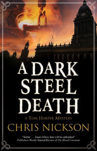 Title: A Dark Steel Death, Author: Chris Nickson