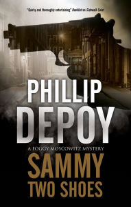 Title: Sammy Two Shoes, Author: Phillip DePoy