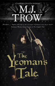 Title: The Yeoman's Tale, Author: M. J. Trow