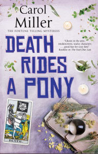 Title: Death Rides a Pony, Author: Carol Miller
