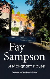 Title: A Malignant House, Author: Fay Sampson