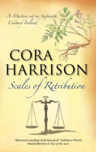 Title: Scales of Retribution (Burren Mystery #6), Author: Cora Harrison